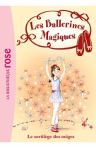 Les ballerines magiques 02 - le sortilège des neiges