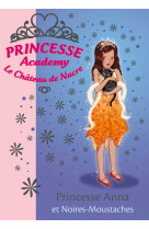 Princesse academy 24 - princesse anna et noires-moustaches