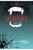 L'assistant du vampire - tome 2 - le cauchemar continue