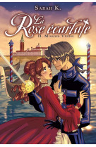 La rose écarlate - tome 2 - mission venise