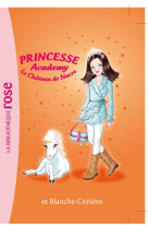 Princesse academy 25 - princesse isabelle et blanche-crinière