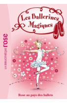 Les ballerines magiques 07 - rose au pays des ballets