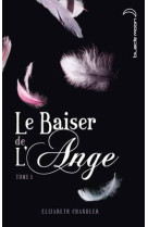 Le baiser de l'ange - tome 1 - l'accident