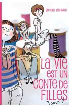 La vie est un conte de filles - tome 2 - edie