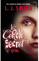 Le cercle secret - tome 1 - l'initiation