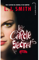 Le cercle secret - tome 3 - le pouvoir