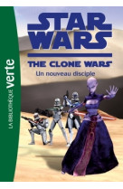 Star wars clone wars 04 - un nouveau disciple