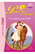 Princesses à cheval 06 - un cadeau pour ariel