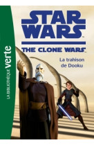 Star wars clone wars 05 - la trahison de dooku