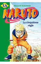 Naruto 13 - la cinquième règle