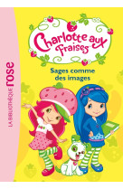 Charlotte aux fraises 01 - sages comme des images !