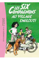 Les six compagnons 05 - les six compagnons au village englouti