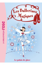 Les ballerines magiques 19 - le palais de glace