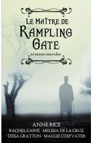 Le maître de rampling gate - recueil