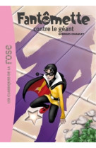 Fantômette 03 - fantômette contre le géant