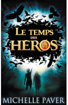 Le temps des héros - tome 1 - le feu bleu