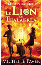 Le temps des héros - tome 2 - le lion de thalakréa