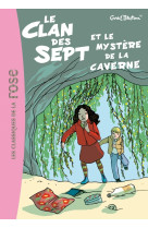 Le clan des sept 7 - le clan des sept et le mystère de la caverne