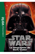 Star wars 02 - biographie de dark vador