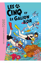 Les cinq 28 - les cinq et le galion d'or