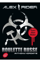 Alex rider - tome 10 - roulette russe