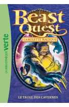 Beast quest 25 - le troll des cavernes