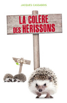 La colère des hérissons