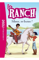 Le ranch 06 - silence, on tourne !