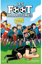 Les footballissimes - tome 1 - mystère chez les arbitres