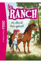 Le ranch 07 - un cheval très spécial