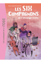 Les six compagnons 03 - les six compagnons et l'étrange trafic