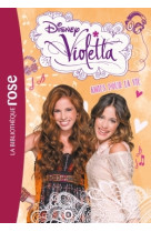 Violetta 06 - amies pour la vie