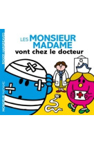 Les monsieur madame vont chez le docteur