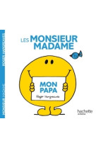 Monsieur madame - mon papa