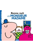 Monsieur madame - bonne nuit, les monsieur madame !