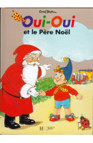 Oui-oui et le père noël