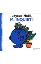 Joyeux noël, monsieur inquiet