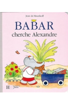 Babar cherche alexandre