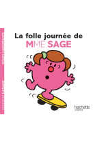 La folle journée de madame sage