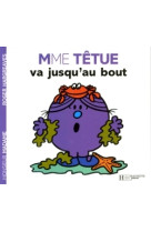 Madame têtue va jusqu'au bout