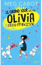 Le grand jour selon olivia, demi-princesse