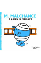 Monsieur malchance a perdu la mémoire