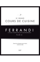 Le grand cours de cuisine ferrandi