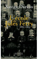 L'école de jules ferry 1880-1905