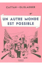 Un autre monde est possible