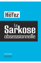 La sarkose obsessionnelle