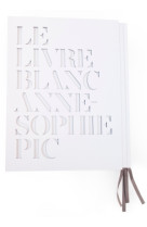 Le livre blanc d'anne-sophie pic