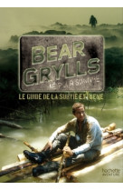 Guide de survie de bear grylls