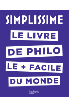 Simplissime - le livre de philo le plus facile du monde