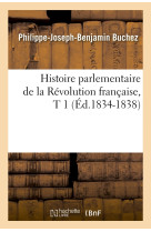 Histoire parlementaire de la révolution française, t 1 (éd.1834-1838)